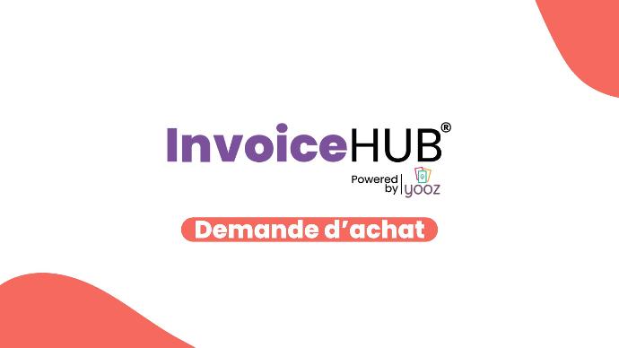 Formation InvoiceHUB by Yooz - Demande d'achat